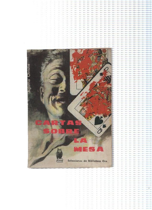 Selecciones de Biblioteca Oro numero 122: Cartas sobre la mesa