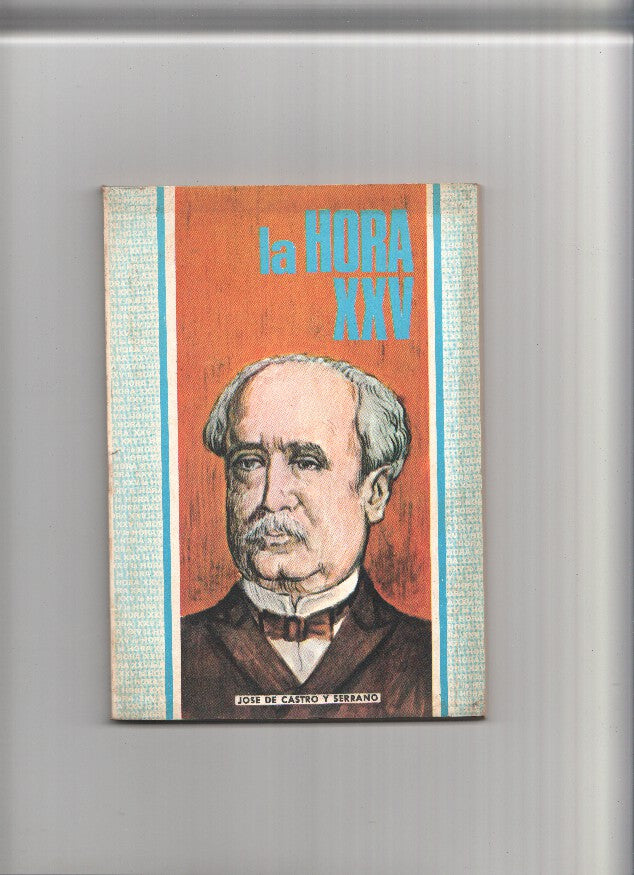La Hora XXV numero 173; Juan de Sidonia de Jose de Castro y Serrano