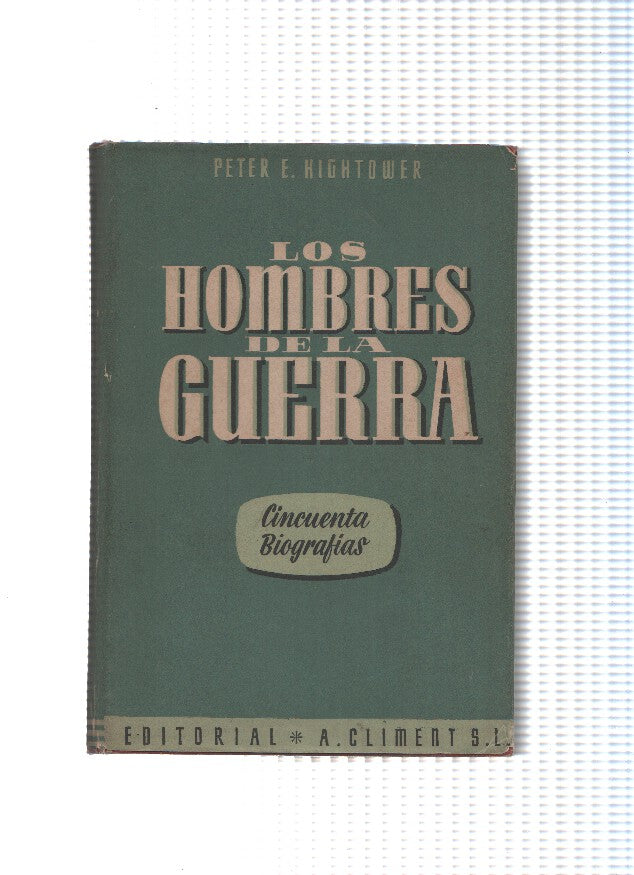 Coleccion Actualidad y reportajes numero 05: Los hombres de la guerra: cincuenta biografias