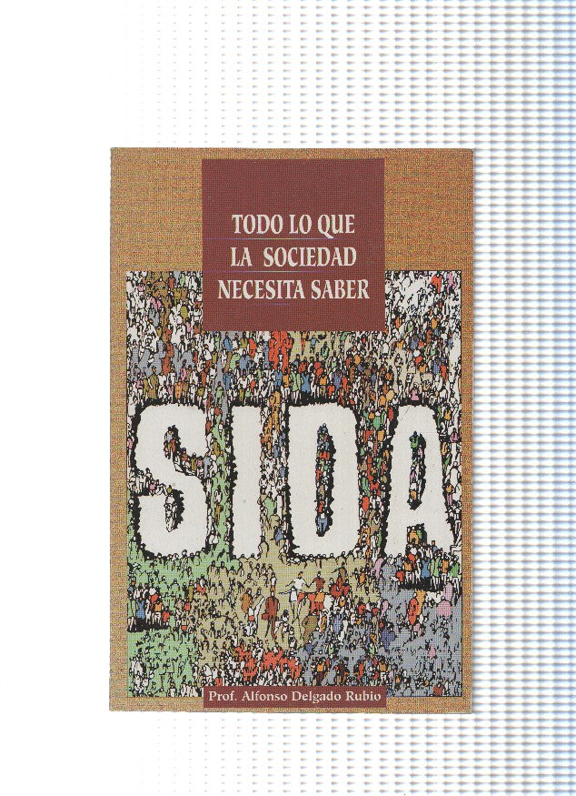 SIDA. Todo lo que la sociedad necesita saber