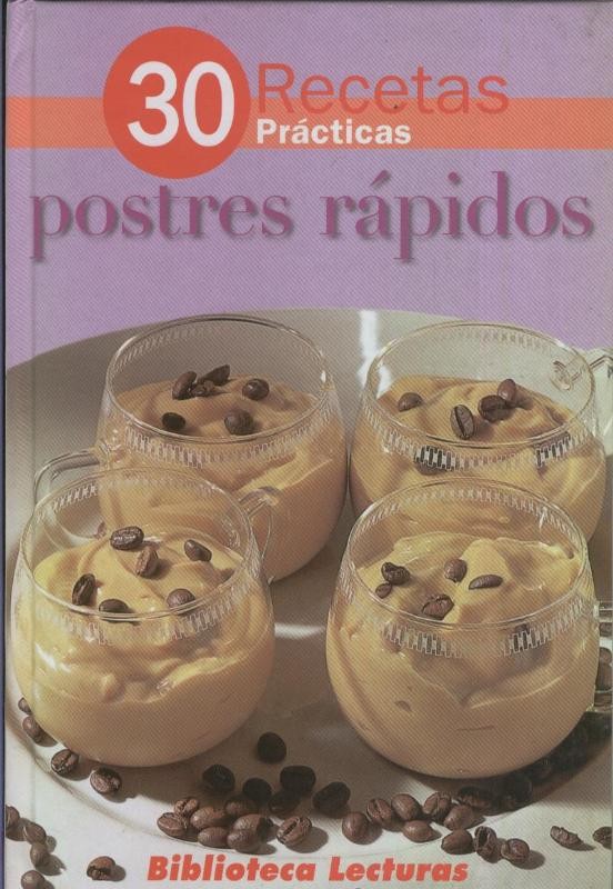 Coleccion Biblioteca Lecturas: Postres rapidos