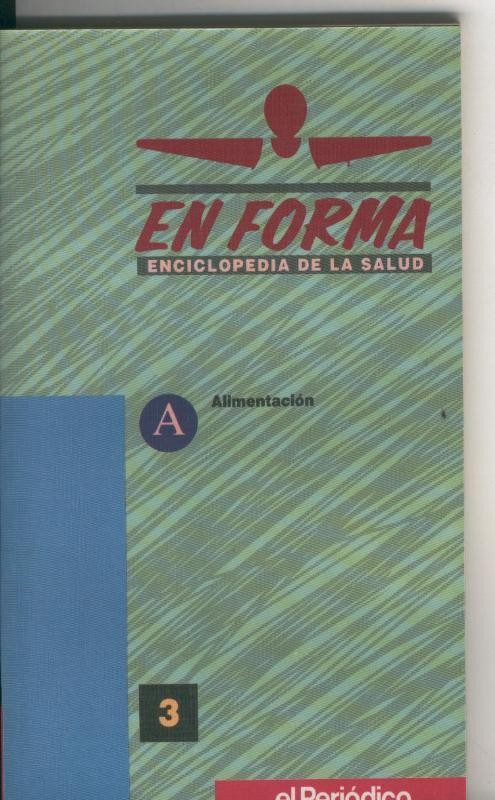En Forma, enciclopedia de la salud volumen 03