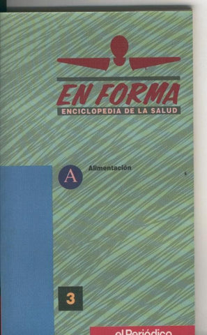 En Forma, enciclopedia de la salud volumen 03