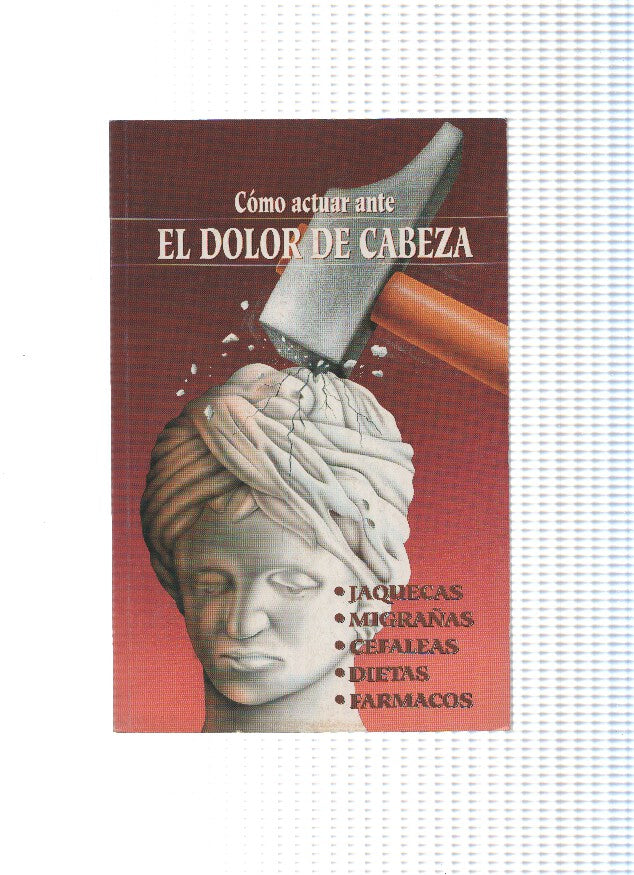 Como actuar ante el dolor de cabeza