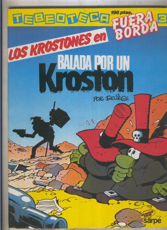 Tebeoteca fuera borda numero 03: Los Krostones: Balada por un Kroston