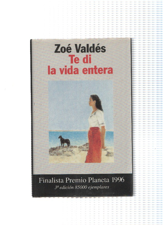 Te di la vida entera
