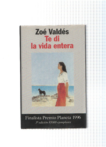 Te di la vida entera