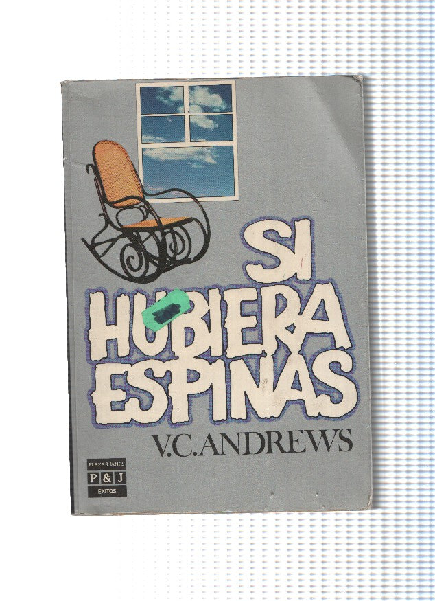 Si hubiera espinas
