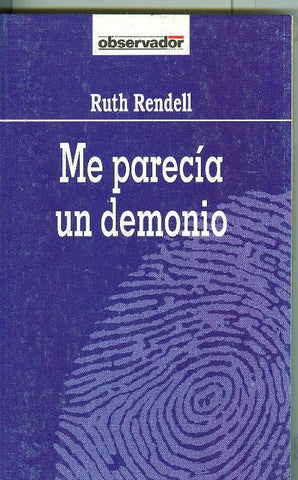 El Observador numero 015: Me parecia un demonio
