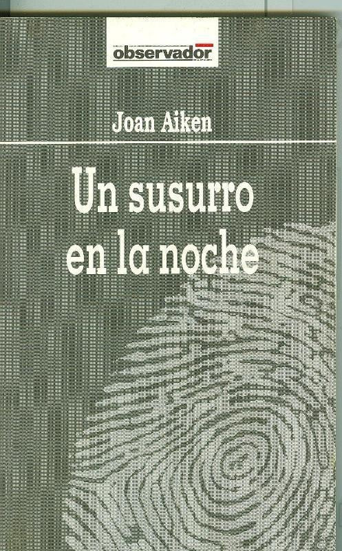 El Observador numero 70: Un susurro en la noche