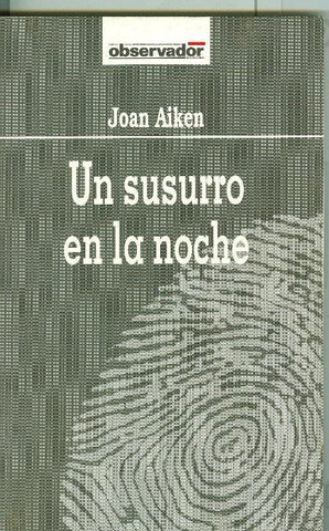 El Observador numero 70: Un susurro en la noche