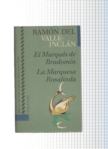 El Marques de Bradomin- La Marquesa Rosalinda