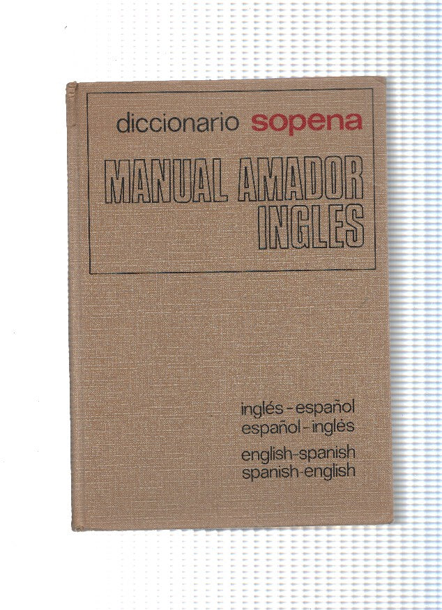 Manual Amador Ingles. Ingles- español, Español-ingles