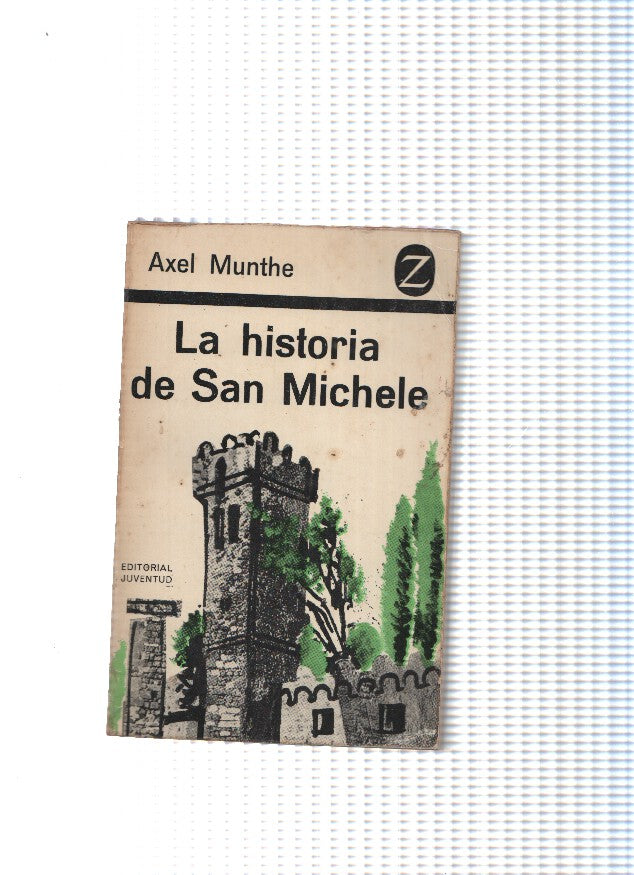 La historia de San Michele ( quinta edicion 1965 )