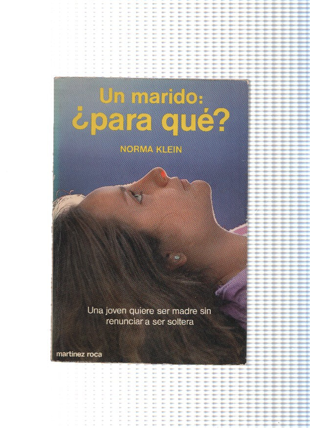 Un marido, para que