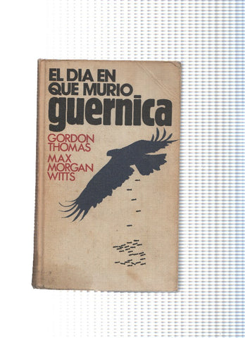 El dia en que murio guernica