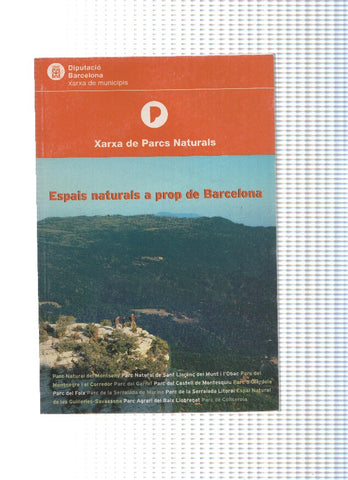 Guia d itineraris per la xarxa de Parcs Naturals