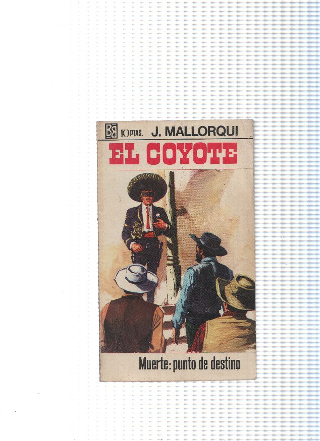 El Coyote numero 89: Muerte: punto de destino