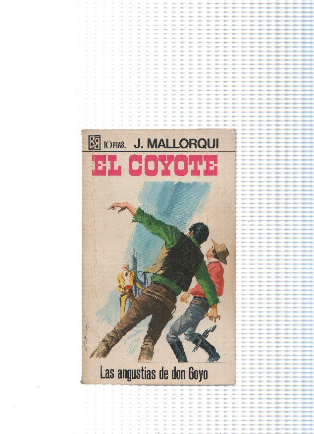 El Coyote numero 102: Las angustias de don Goyo