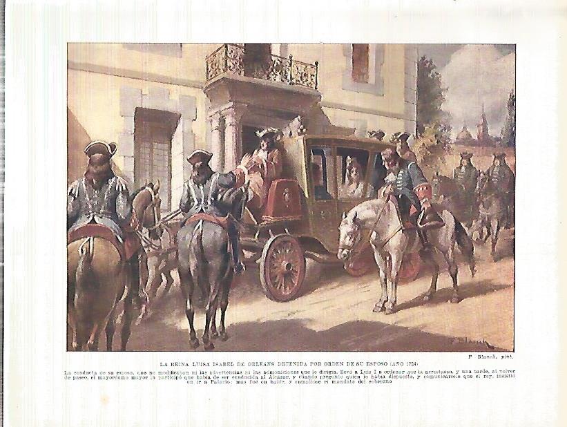 LAMINA 4273: La Reina Luisa Isabel de Orleans detenida por orden de Luis I en 1724