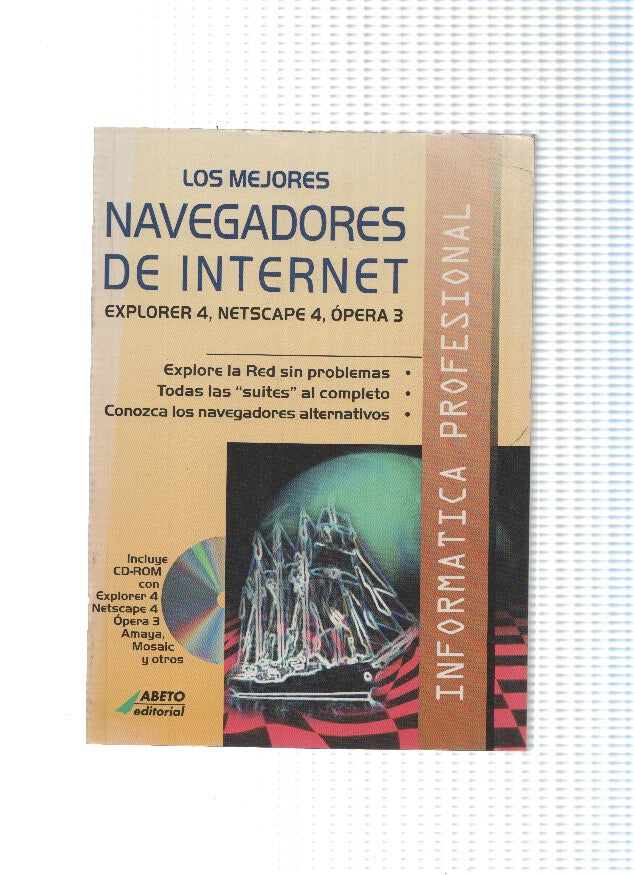 Informatica profesional numero 03: Los mejores navegadores de Internet, con DVD;: explorer 4, Netscape 4, Opera 3