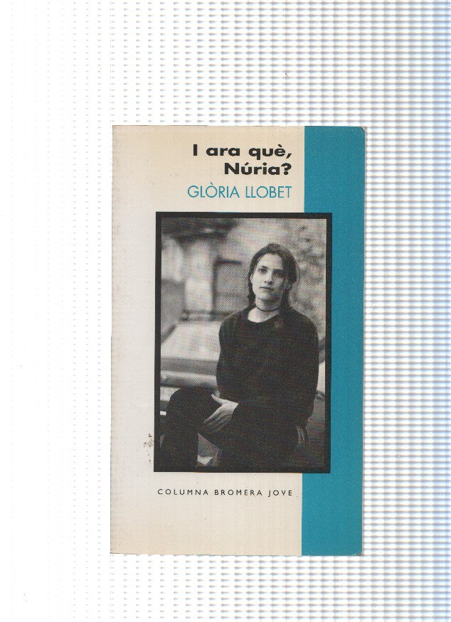 I ara que, Nuria