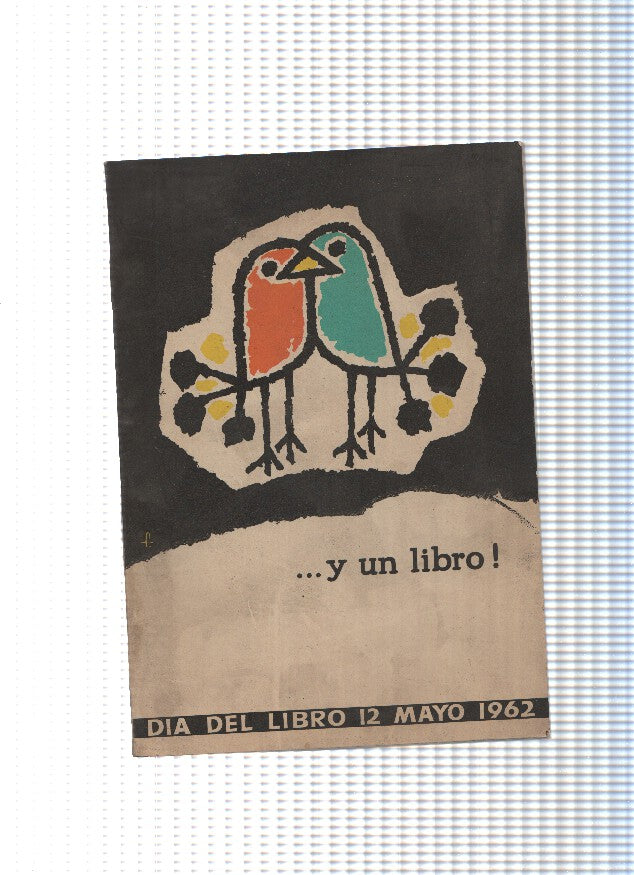 Dia del libro 12 de mayo 1962 :Y un libro