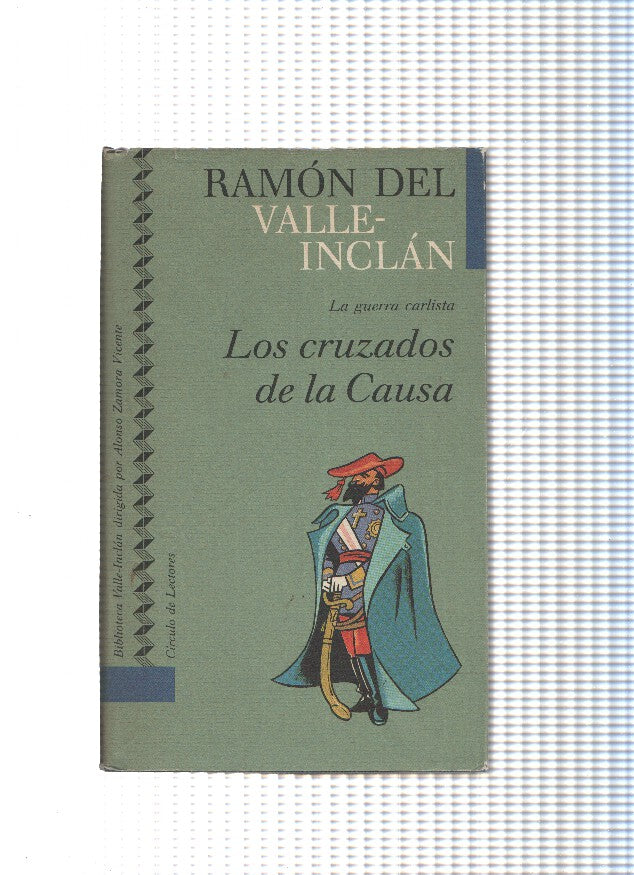 Los cruzados de la causa