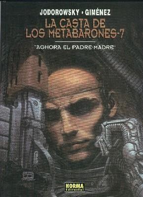La Casta de los Metabarones numero 07: Aghora el padre-madre (cuarta edicion)