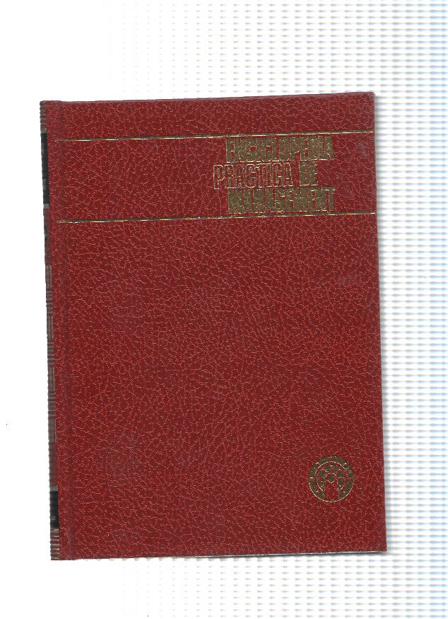 Enciclopedia Practica de Management: Direccion y administracion industrial