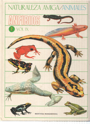 Naturaleza Amiga/Animales album 02 volumen IX: Anfibios