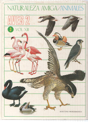 Naturaleza Amiga/Animales album 03 volumen XIII: Aves 2