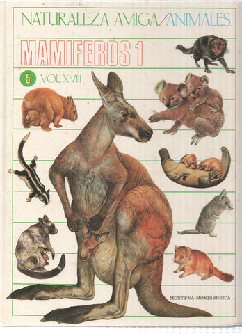 Naturaleza Amiga/Animales album 05 volumen XVIII: Mamiferos 1