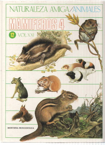 Naturaleza Amiga/Animales album 12 volumen XXI: Mamiferos 4