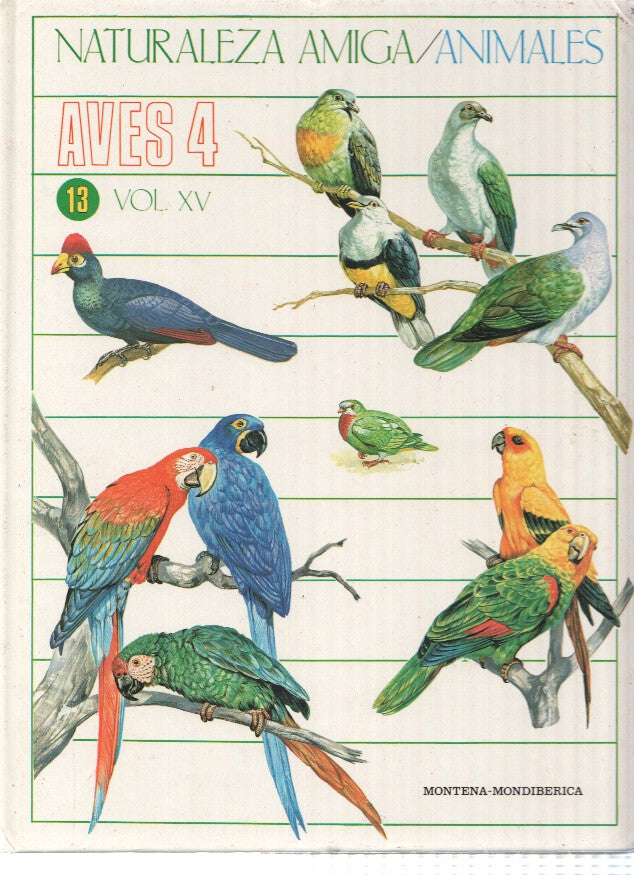 Naturaleza Amiga/Animales album 13 volumen XV: Aves 4