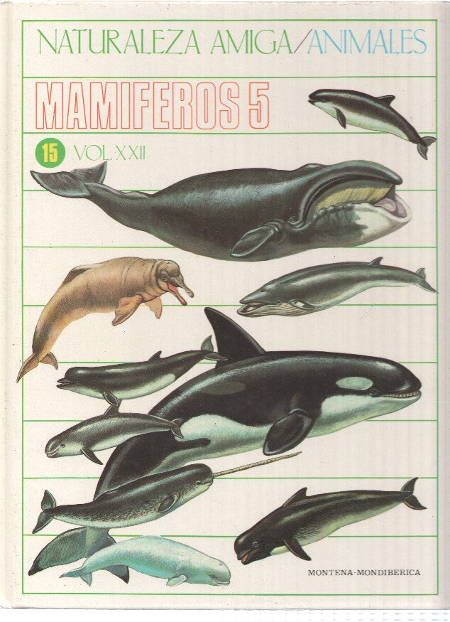 Naturaleza Amiga/Animales album 15 volumen XXII: Mamiferos 5