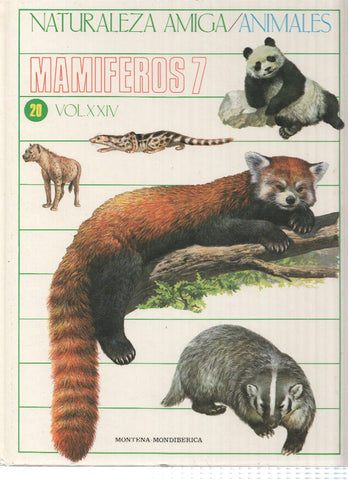Naturaleza Amiga/Animales album 20 volumen XXIV: Mamiferos 7