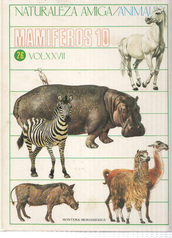 Naturaleza Amiga/Animales album 26 volumen XXVII: Mamiferos 10