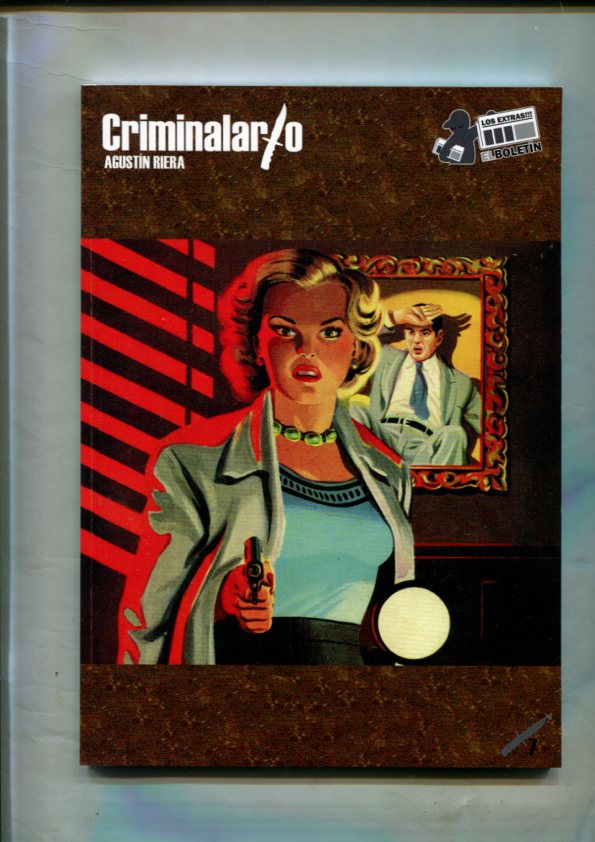 El Criminalario volumen 07: James Bond, Heroes Modernos, Hombre Electrico, Jack Palmer, etc