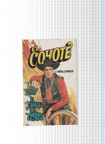 Coleccion El Coyote de Editorial Favencia numero 119: El capataz del ocaso