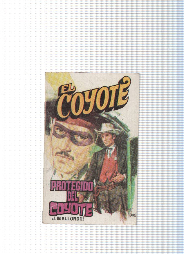 Coleccion El Coyote de Editorial Favencia numero 121: Protegido del coyote