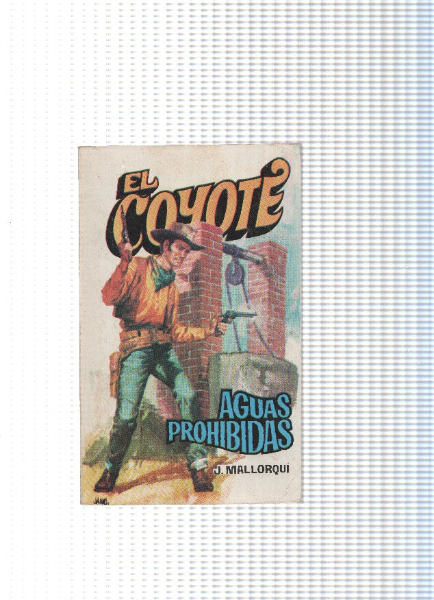 Coleccion El Coyote de Editorial Favencia numero 122: Aguas prohibidas