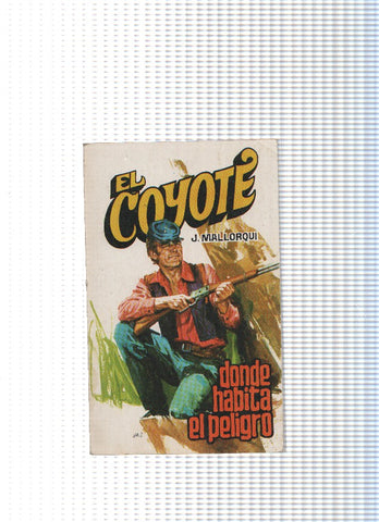 Coleccion El Coyote de Editorial Favencia numero 124:Donde habita el peligro