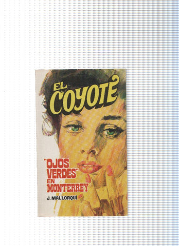 Coleccion El Coyote de Editorial Favencia numero 092: Ojos verdes en Monterrey