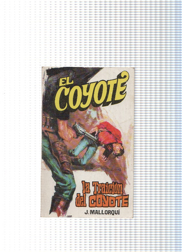 Coleccion El Coyote de Editorial Favencia numero 094: La traicion del C oyote