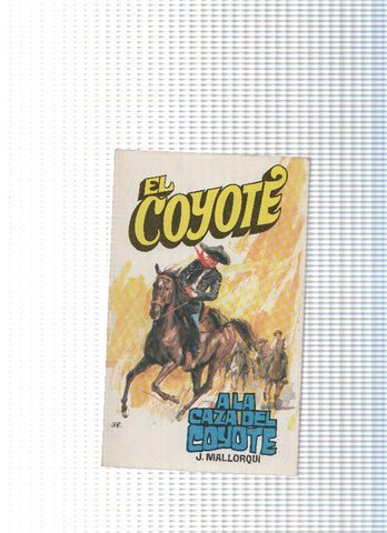 Coleccion El Coyote de Editorial Favencia numero 095: A la caza del Coyote