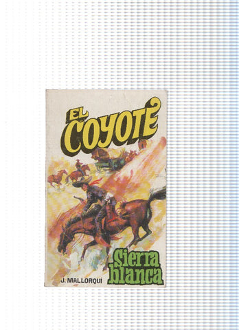 Coleccion El Coyote de Editorial Favencia numero 100: Sierra blanca