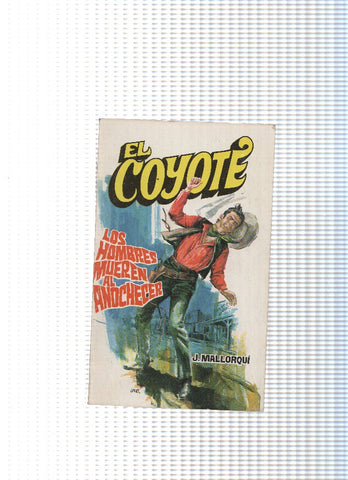 Coleccion El Coyote de Editorial Favencia numero 080: Los hombres mueren al anochecer