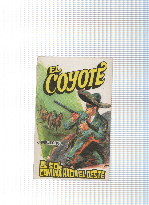 Coleccion El Coyote de Editorial Favencia numero 081: El sol camina hacia el oeste