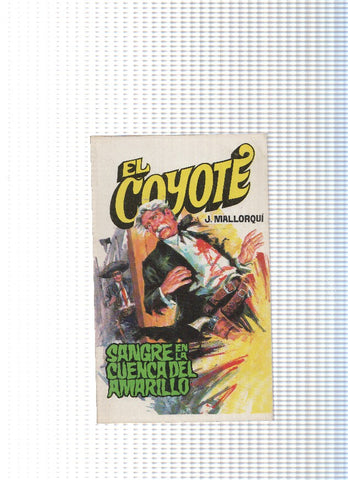 Coleccion El Coyote de Editorial Favencia numero 082: Sangre en la cuenca del amarillo